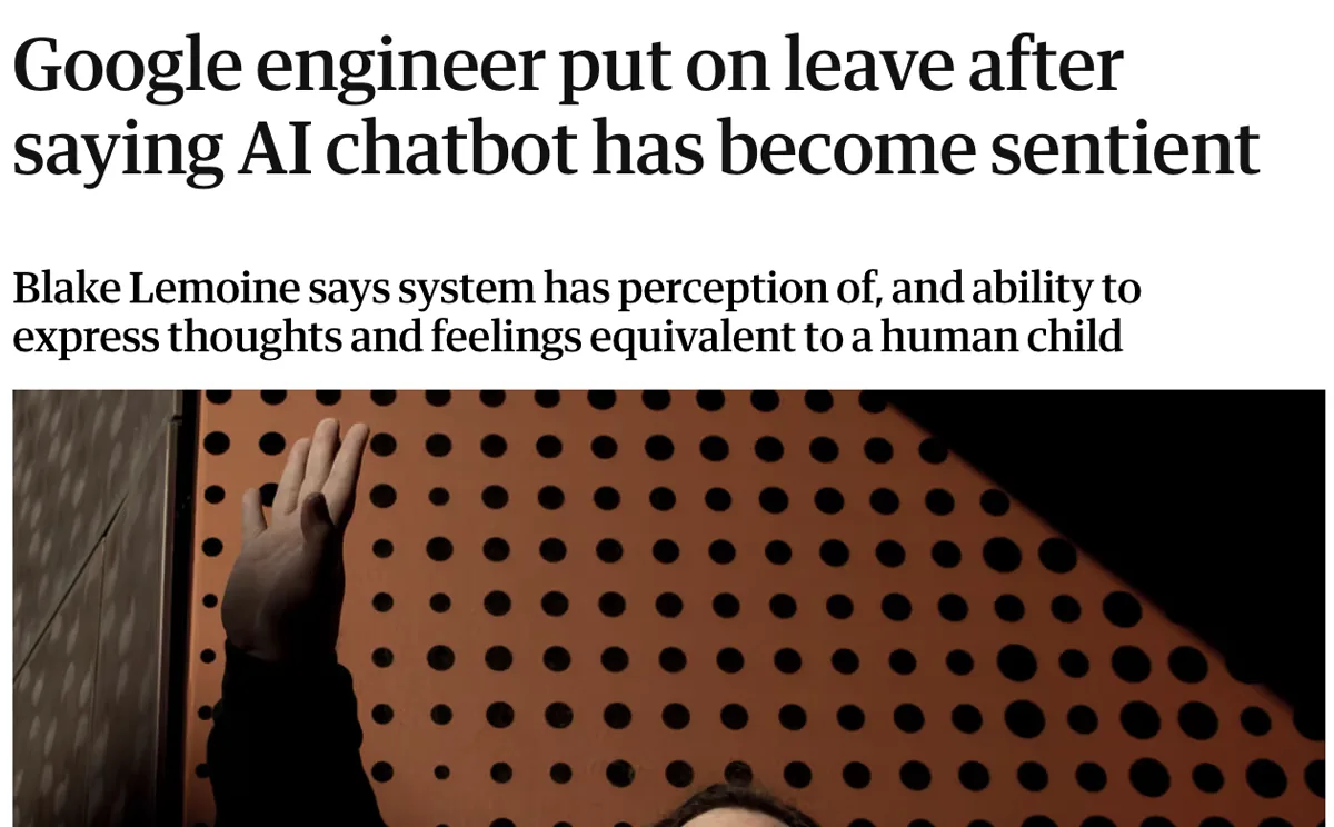 Guardian headline — Google engineer put on leave after saying AI chatbot has become sentient